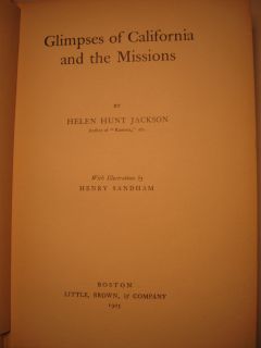 1903 CALIFORNIA & THE MISSIONS by HELEN HUNT JACKSON