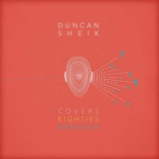 Cent CD Duncan Sheik Covers Eighties Remixed New 2012