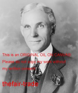 Handcraft Original Oil Painting on Canvas Henry Ford