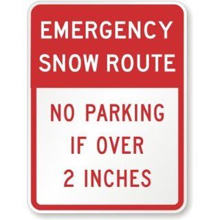 Emergency Snow Route No Parking if over 2 inches Sign, 24