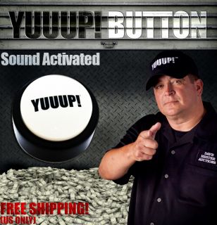 Official Dave Hester yuuup Button as Seen on Storage Wars