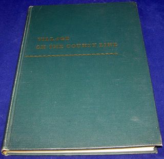  County Line A History of Hinsdale Illinois by Hugh Dugan 1949