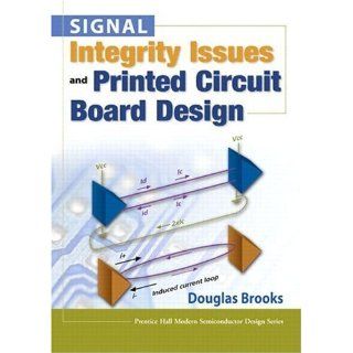Brooks, Douglass Signal Integrity Issues and Printed Circuit Board