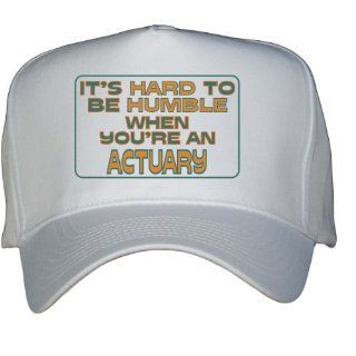 Its hard to be humble when youre an Actuary White Hat