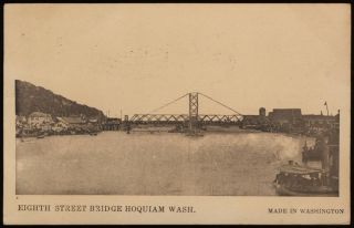 Antique Vintage 1912 Hoquiam WA Postcard 8th Eighth Street Bridge