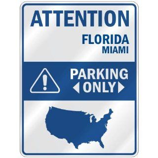 ATTENTION  MIAMI PARKING ONLY  PARKING SIGN USA CITY