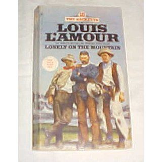 Lonely on the Mountain (The Sacketts 16) by Louis LAmour Paperback