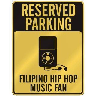 RESERVED PARKING  FILIPINO HIP HOP MUSIC FAN  PARKING