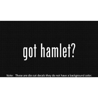 (2x) Got Hamlet   Decal   Die Cut   Vinyl 