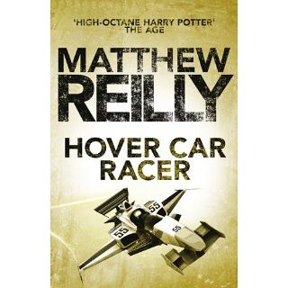 Hover Car Racer Matthew Reilly Kindle Store
