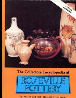  Encyclopedia of Roseville Pottery 1995 Sharon Bob Huxford HB