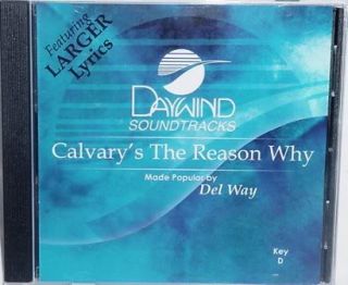 Del Way Calvarys The Reason Why New Accompaniment CD