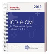 ICD 9 CM 2012 Expert for Hospitals and Payers by Ingenix (2011
