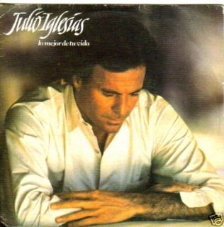 Julio Iglesias Lo Mejor de Tu Vida 45 CBS España 1987