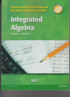   Brief Review NY Regents Exam Integrated Algebra 2012 9780133202649