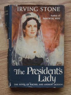 1951 The Presidents Lady by Irving Stone 