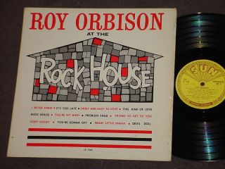 ROY ORBISON AT THE ROCK HOUSE RARE ORIG 1950s SUN RECORD LP Rockabilly