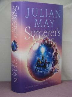 1st UK Signed Sorcerers Moon by Julian May 2005