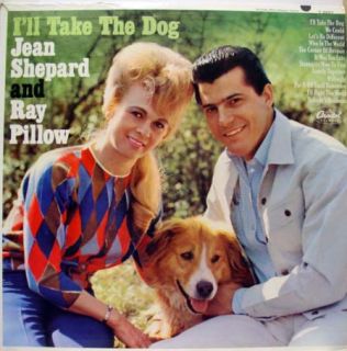 Jean Shepard Ray Pillow Ill Take The Dog LP T 2537