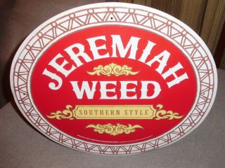JEREMIAH WEED COMPANY WEED SOUTHERN STYLE MALT BEVERAGE METAL SIGN NEW