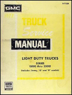  Shop Manual 77 Pickup Truck Jimmy Suburban Van Sierra Original
