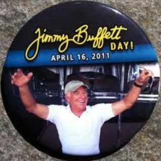 Jimmy Buffett Day Button Pin Collectable 5