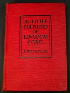 John Fox Jr Little Shepherd of Kingdom Come ca1920 Kentucky Novel Old South  