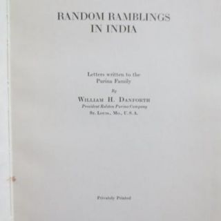 1928 Random Ramblings in INDIA W Danforth Ralston Purina Company 1st Ed Signed  