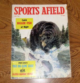 Sports Afield June 1960 Magazine   Big Game Guide   Catch Bigger Fish