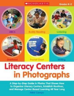 Literacy Centers in Photographs  A Step by Step Guide in Photos That