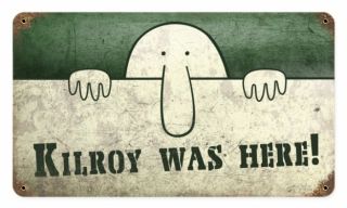 Kilroy Was Here Allied Military Vintage Metal Sign