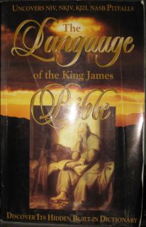 The Language of The King James Bible An Introduction by Gail Riplinger