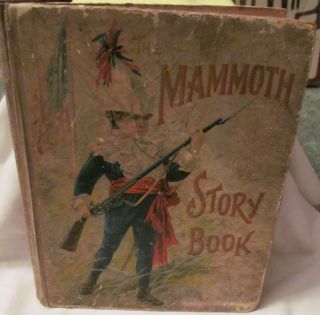 Antique The Mammoth Story Book by McLoughlin Bros New York Copyright
