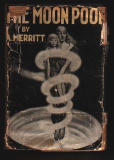 The Moon Pool by A Merritt Liveright 1920 Partial DJ
