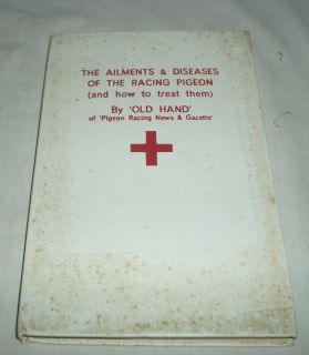 The Ailments Diseases of The Racing Pigeon Old Hand Book News Gazette