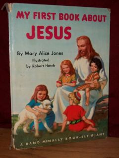 My First Book About Jesus Mary Alice Jones 1955