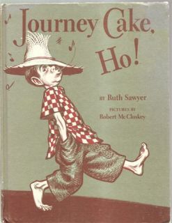 Journey Cake HO Robert McCloskey Ruth Sawyer 1953 HC 1st Ed