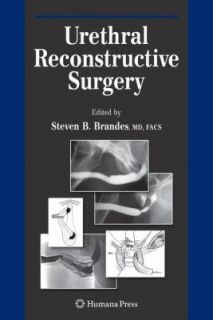 Urethral Reconstructive Surgery by Steven B. Brandes 2008, Hardcover