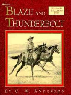 Blaze and Thunderbolt Billy and Blaze Head West by C. W. Anderson 1993