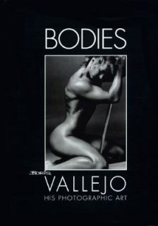 Bodies His Photographic Art by Boris S. Vallejo 1996, Hardcover