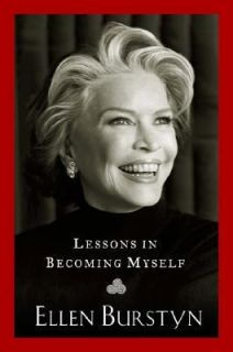Lessons in Becoming Myself by Ellen Burstyn 2007, Paperback