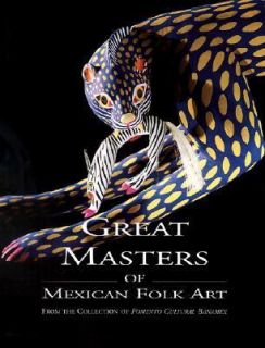 Great Masters of Mexican Folk Art by Candida Fernandez De Calderon