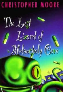 Lizard of Melancholy Cove by Christopher Moore 1999, Hardcover
