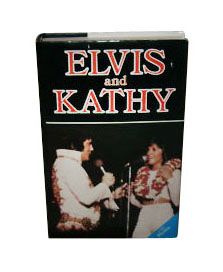 Elvis and Kathy by Kathy Westmoreland 1987, Hardcover