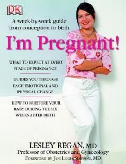 Pregnant A Week by Week Guide from Conception to Delivery by