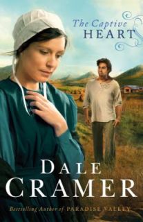 The Captive Heart by Dale Cramer 2012, Paperback