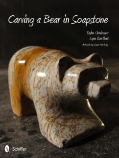 Carving A Bear in Soapstone by Lynn Bartlett, Tasha Unninayar and Lynn