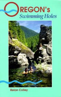 Oregons Swimming Holes by Relan Colley 1994, Paperback