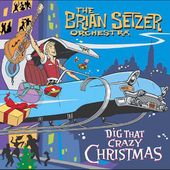Dig That Crazy Christmas by Brian Setzer CD, Oct 2005, Surfdog Records