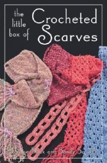 The Little Box of Crocheted Scarves by Denise Black and Sandy Scoville